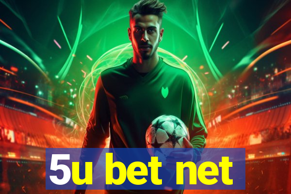 5u bet net